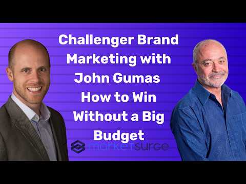 Video Challenger Brand Marketing with John Gumas | How to Win Without a Big Budget