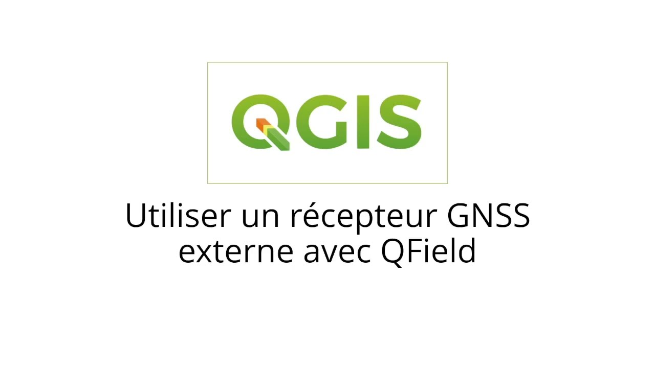 Utiliser un récepteur GNSS RTK externe avec son smartphone (QField ou autre)
