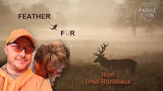 S4E163  Feather & Fur- Hunting High Pressure Deer with Parker McDonald