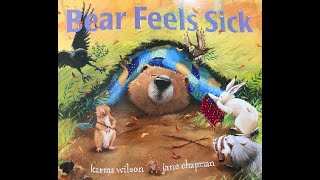 Bear Feels Sick by Karma Wilson