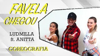 Ludmila ft. Anitta - Favela Chegou / Coreografia - Carlos Lima