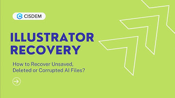 How to Recover Unsaved, Deleted or Corrupted Illustrator Files (Mac and Windows)?