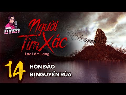 Video NGƯỜI TÌM XÁC - Tập 14: Hòn Đảo Bị Nguyền Rủa | Uyên... - youtube