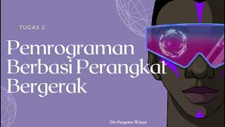 TUGAS 2 Pemrograman Berbasis Perangkat Bergerak