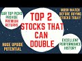 2 Stocks that can Double Your Money