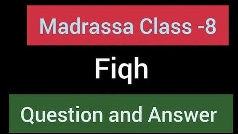 madrassa class 8th fiqh chapter 2 questions and answers