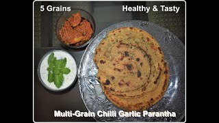 Multigrain Chilli Garlic Parantha| (рдорд▓реНрдЯреАрдЧреНрд░реЗрди рдЪрд┐рд▓реНрд▓реА рдЧрд╛рд░реНрд▓рд┐рдХ рдкрд░рд╛рдВрдард╛) |Healthy & Tasty| 5 Grains
