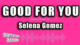 Selena Gomez & A$AP Rocky - Good For You (Karaoke Version)