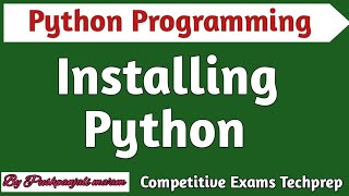 Lec - 1.3 How to Install Python in Hindi || Python installation