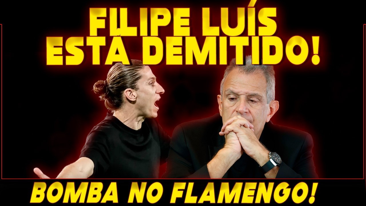 BOMBA! FILIPE LUÍS DEMITIDO! PLANTÃO URGENTE NO FLAMENGO!