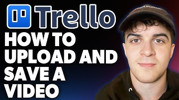 How to Upload a Video and Save It in Trello [2025 Full Guide]