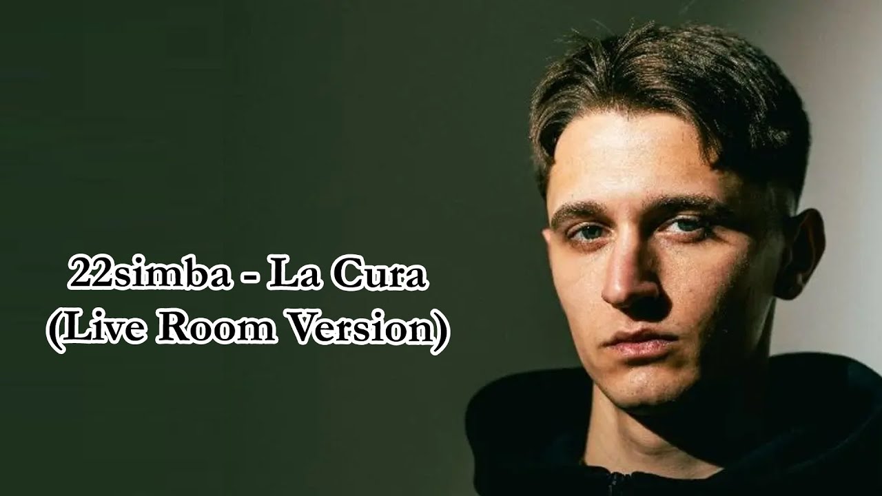 22simba - La Cura (Live Room Version) Testo/ Lyrics