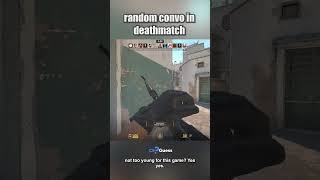 Random Convo in Deathmatch ...  #csgo #cs2