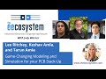 Game-Changing Modeling and Simulation for your PCB Stack-Up