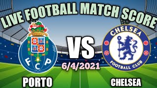 Porto vs Chelsea Live Football Match Score