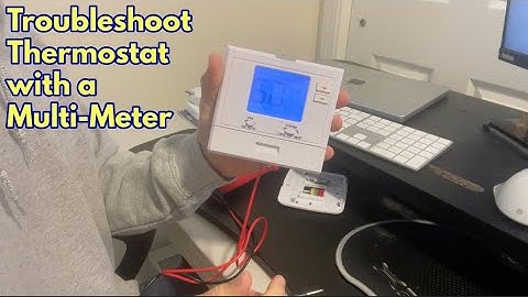 How to test a HVAC thermostat with a multimeter DIY diagnostics