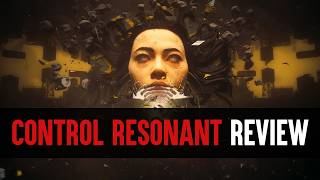 Control Resonant Review: Yes, It Resonates