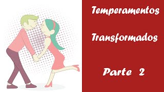 Temperamentos Transformados 2-Claudemir Pontes