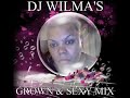 Dj wilmas grown  sexy mix