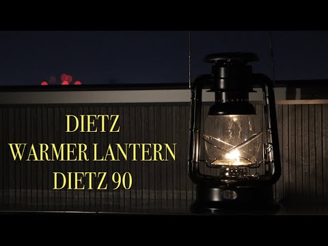DIETZ】WARMER LANTERN DIETZ 90 初オイルランタン！ - YouTube