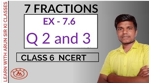 NCERT Class 6 maths | Fractions chapter 7 | Ex 7.6 |  Q 2,3