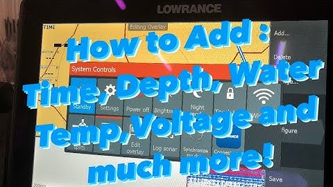How To Edit Data Overlay : Adding Water Temperature, Depth, Speed, Voltage, Time: Lowrance HDS Live