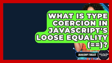 What Is Type Coercion In JavaScript
