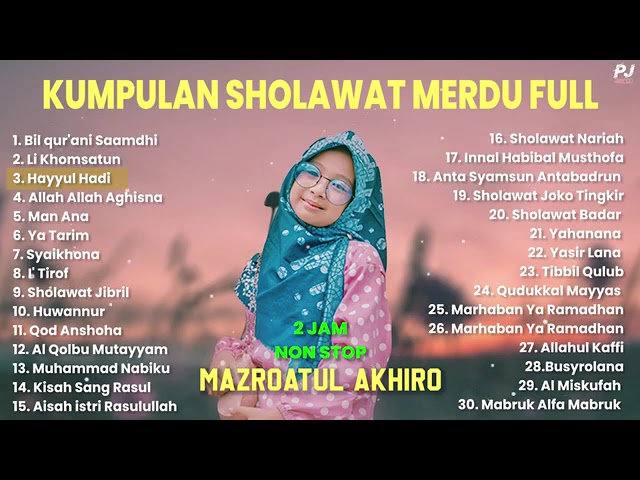 KUMPULAN LAGU SHOLAWAT FULL ALBUM MAZROATULAKHIRO (PIJE MUSIC COVER ) class=