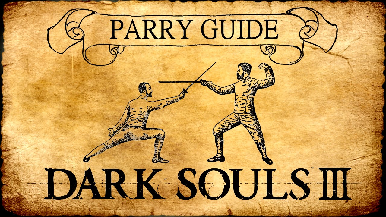 Dark Souls 3: Parry Guide