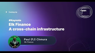 ELK Finance : A cross-chain infrastructure - Paul Chmura