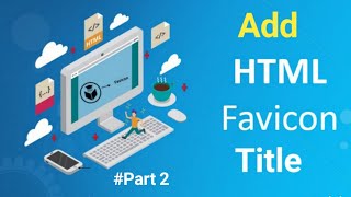 How To Add Favicon & Title Bar in Html Website || Add Icon & Logo in Html || HTML Tutorial || 2022
