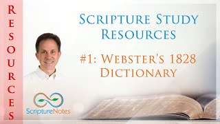 Scripture Resource 1 - Webster's 1828 Dictionary