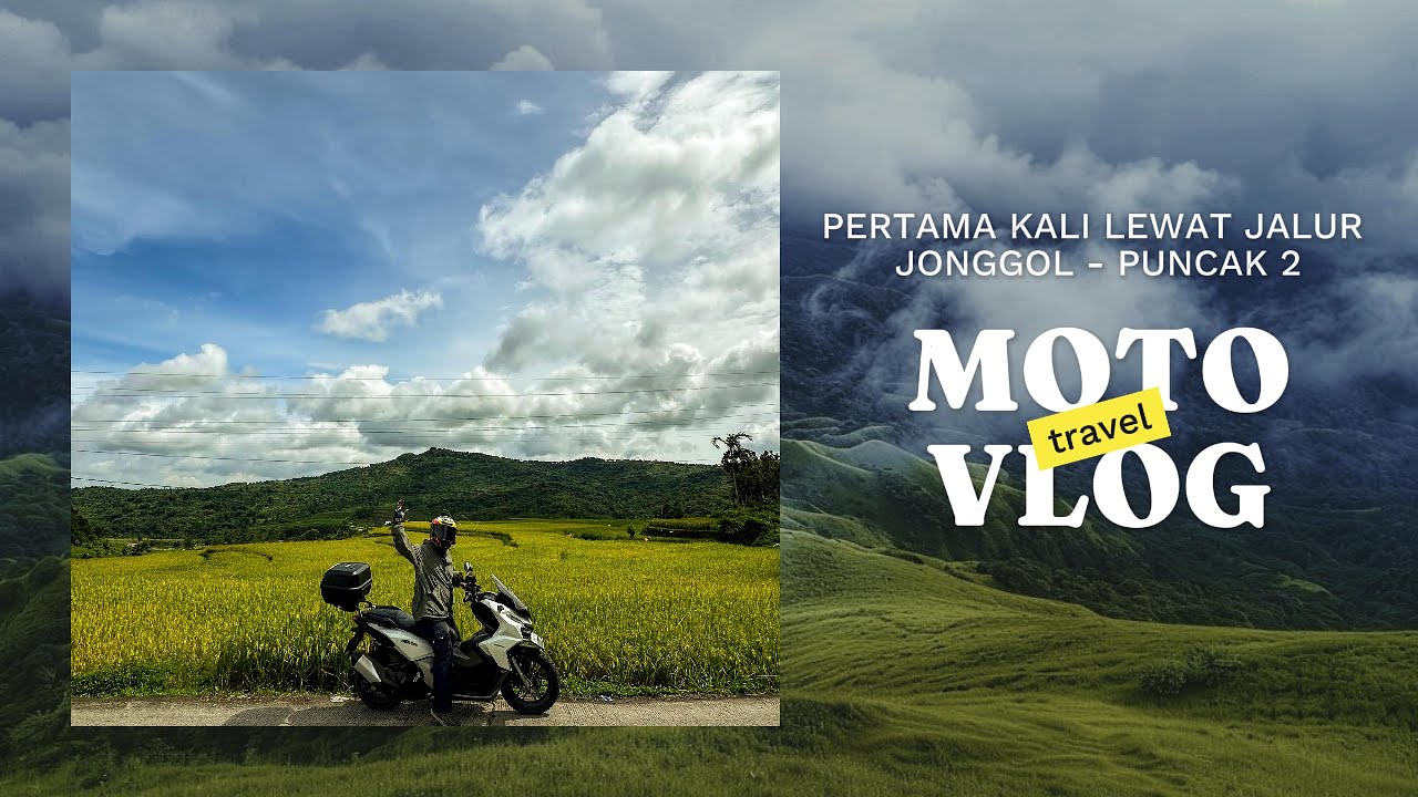 PART 1 | MOTOVLOG ADV 160 JALUR PUNCAK 2 | TERBARU 2025