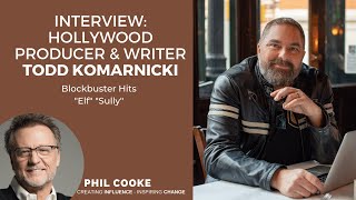 Interview: Hollywood Producer and #Screenwriter Todd Komarnicki, “Elf” “Sully”