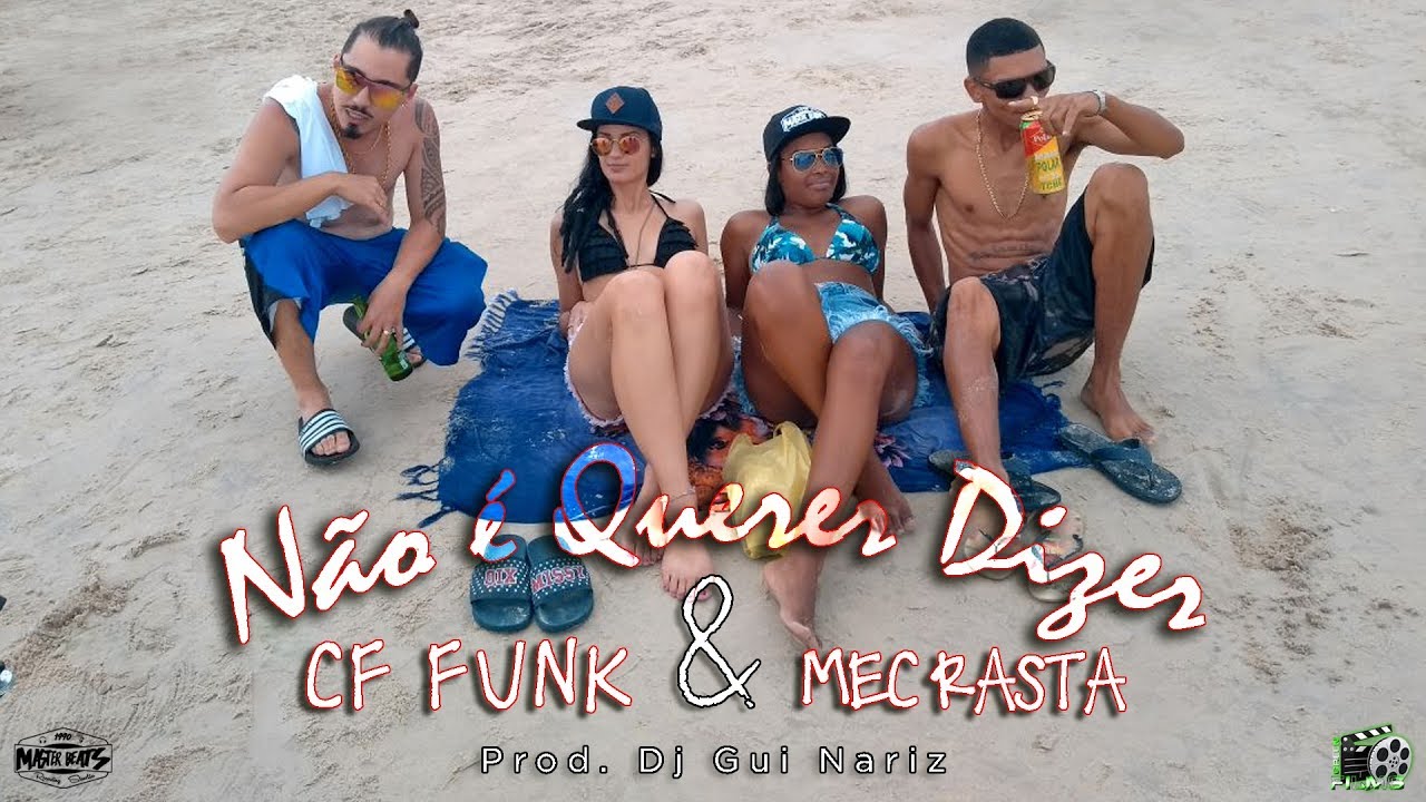 CF Funk, Mc Mec Rasta - Não é Querer Dizer (VIDEO OFICIAL)