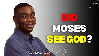 Did Moses Really See God Face To Face? — Pastor Dolapo Lawal