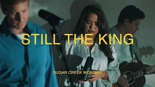 Still The King (Chris Tomlin) | Sugar Creek Worship Net Worth