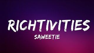 Saweetie - RICHTIVITIES | Lyrics Video (Official)