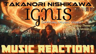炎を再び点火せよ！🔥西川貴教 - イグニス 公式ミュージックビデオ(2nd OP) | 音楽リアクション🔥