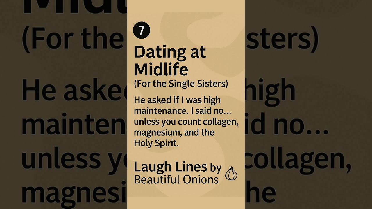 Laugh Lines 7: Midlife Humor You Can’t Make Up