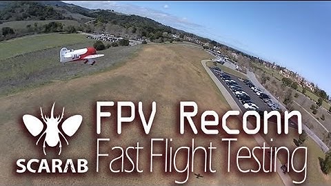 MWC Scarab FPV Reconn - Fast Flight Testing & Close Formation