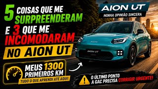 AION UT depois de 1.300 km: Compraria de Novo 