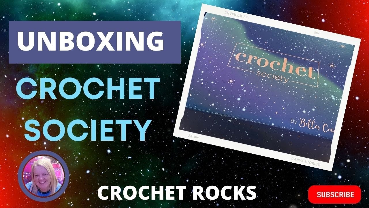 Crochet Society Box 29 Unboxing & Review | Crochet Rocks