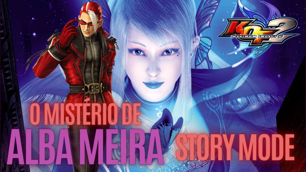 O MISTÉRIO DE ALBA | THE KING OF FIGHTERS 2006 (MI2) (PS2) | ALBA MEIRA ...