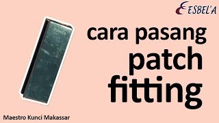 Cara Pasang Patch Fitting PT.10