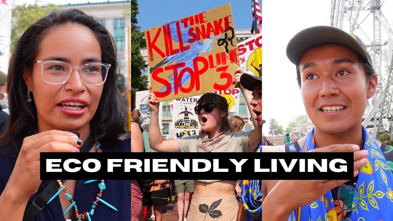 Walk For Manoomin - What Is An Eco-Friendly Lifestyle? 