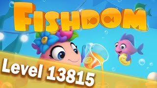 🐠Fishdom Level 13815🐠