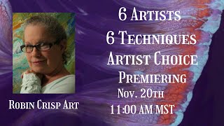 (186) 6 Artist Collaboration / 6 Different Techniques / Artist Choice / Nov 20th 11AM MST / 1PM EST