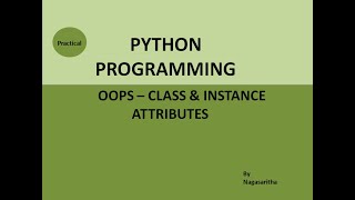 PYTHON OOPS PRACTICAL #2   CLASS and INSTANCE ATTRIBUTES IN PYTHON