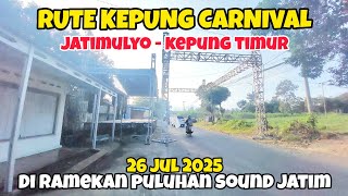 Download Lagu RUTE KEPUNG CARNIVAL , 26 JULI 2025 ⁉️ JATIMULYO - KEPUNG TIMUR || PULUHAN SOUND JAWA TIMUR MP3